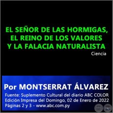 EL SEOR DE LAS HORMIGAS, EL REINO DE LOS VALORES Y LA FALACIA NATURALISTA - Por MONTSERRAT LVAREZ - Domingo, 02 de Enero de 2022